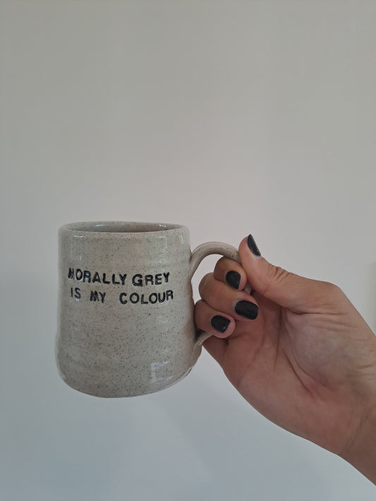 Morally Grey Is My Colour Mug