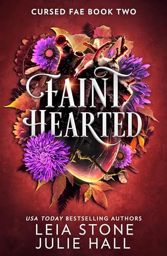 Faint Hearted By Leia Stone & Julie Hall - Cursed Fae Series Book 2