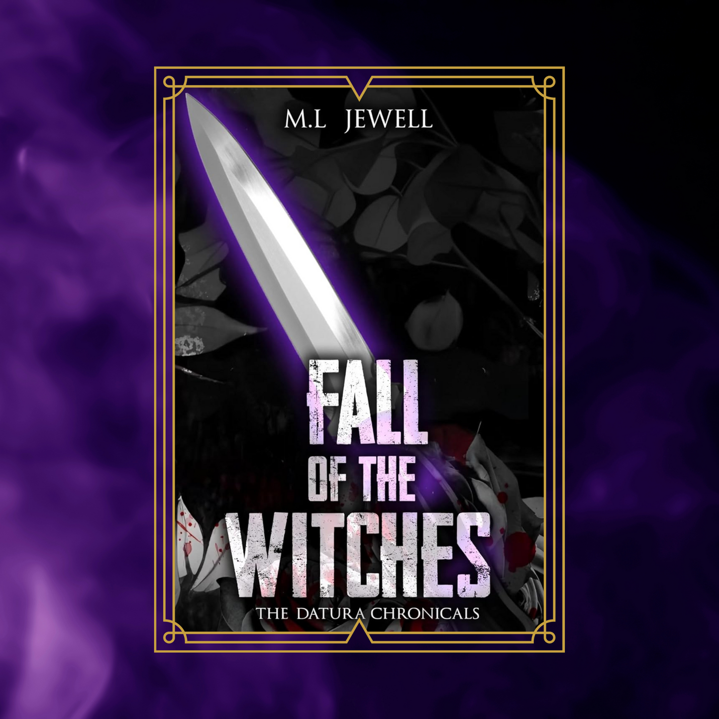 Fall of the Witches by ML Jewel - The Datura Chronicles Book 2