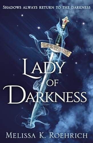 Fantasy novel cover 'Lady of Darkness' by Melissa K Roehrich.