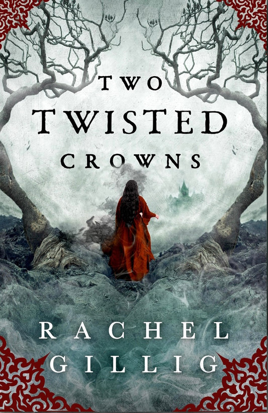 Two Twisted Crowns By Rachel Gillig - The Shepherd King Duology Book 2
