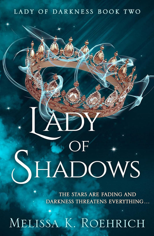 Fantasy novel cover 'Lady of Shadows' by Melissa K Roehrich.