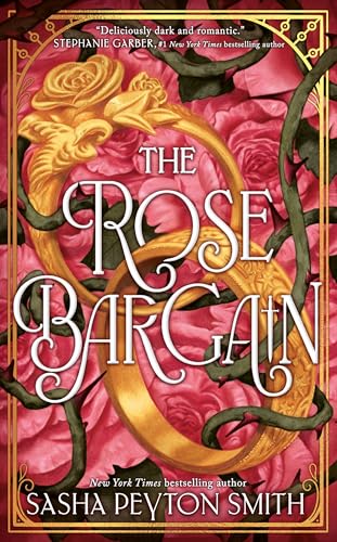 The Rose Bargain By Sasha Peyton Smith - Duology Book 1