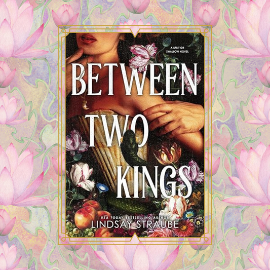 Between Two Kings by Lindsay Straube
