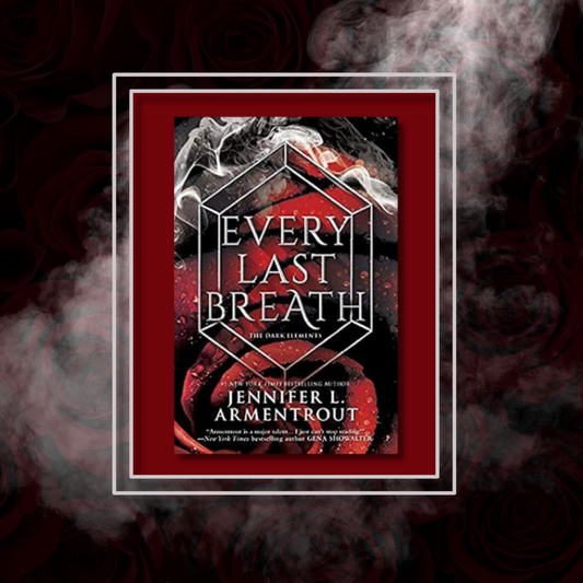 Every Last Breath By Jennifer L. Armentrout - Dark Elements Series Book 3