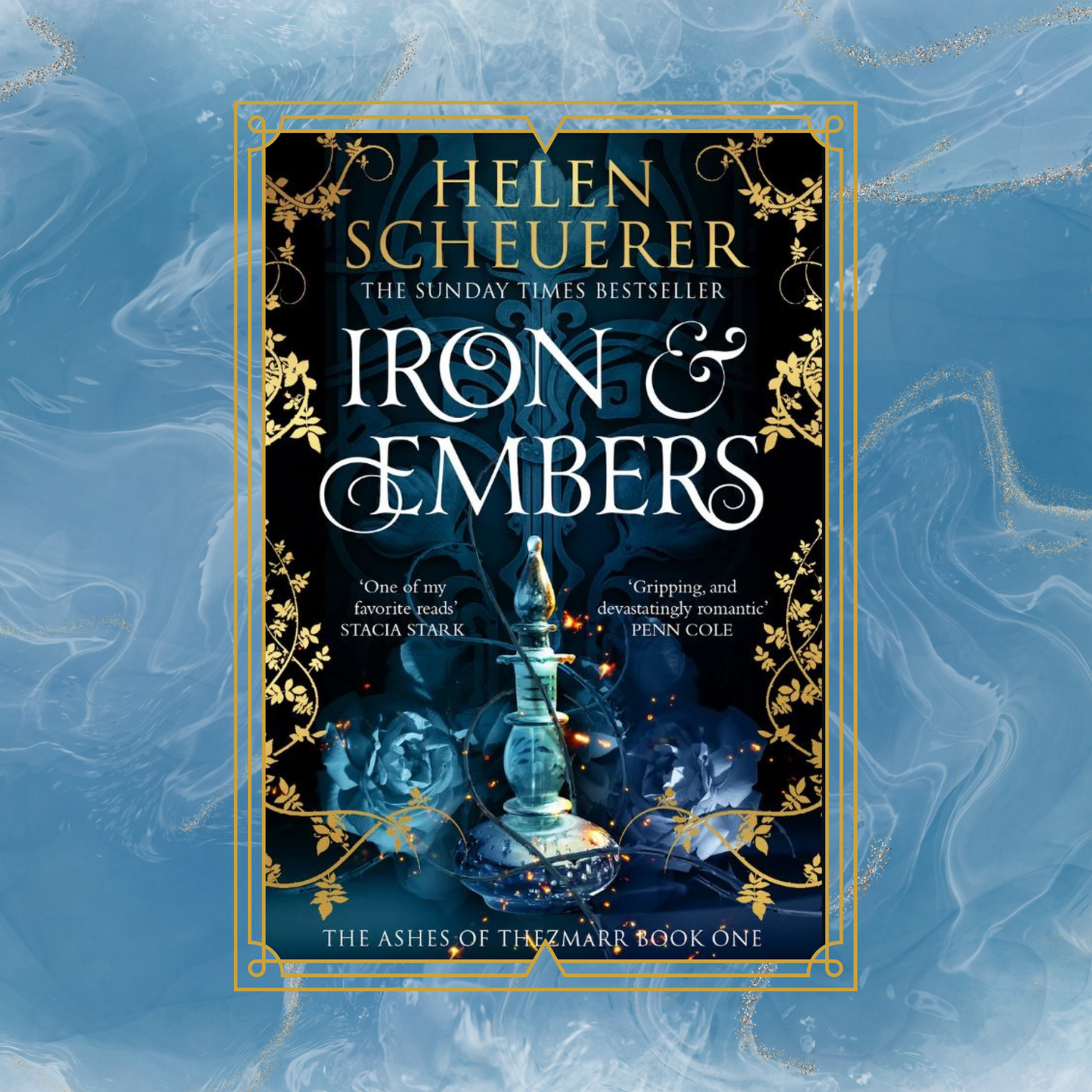 Iron and Embers By Helen Scheuerer - The Ashes of Thezmarr Series Book 1