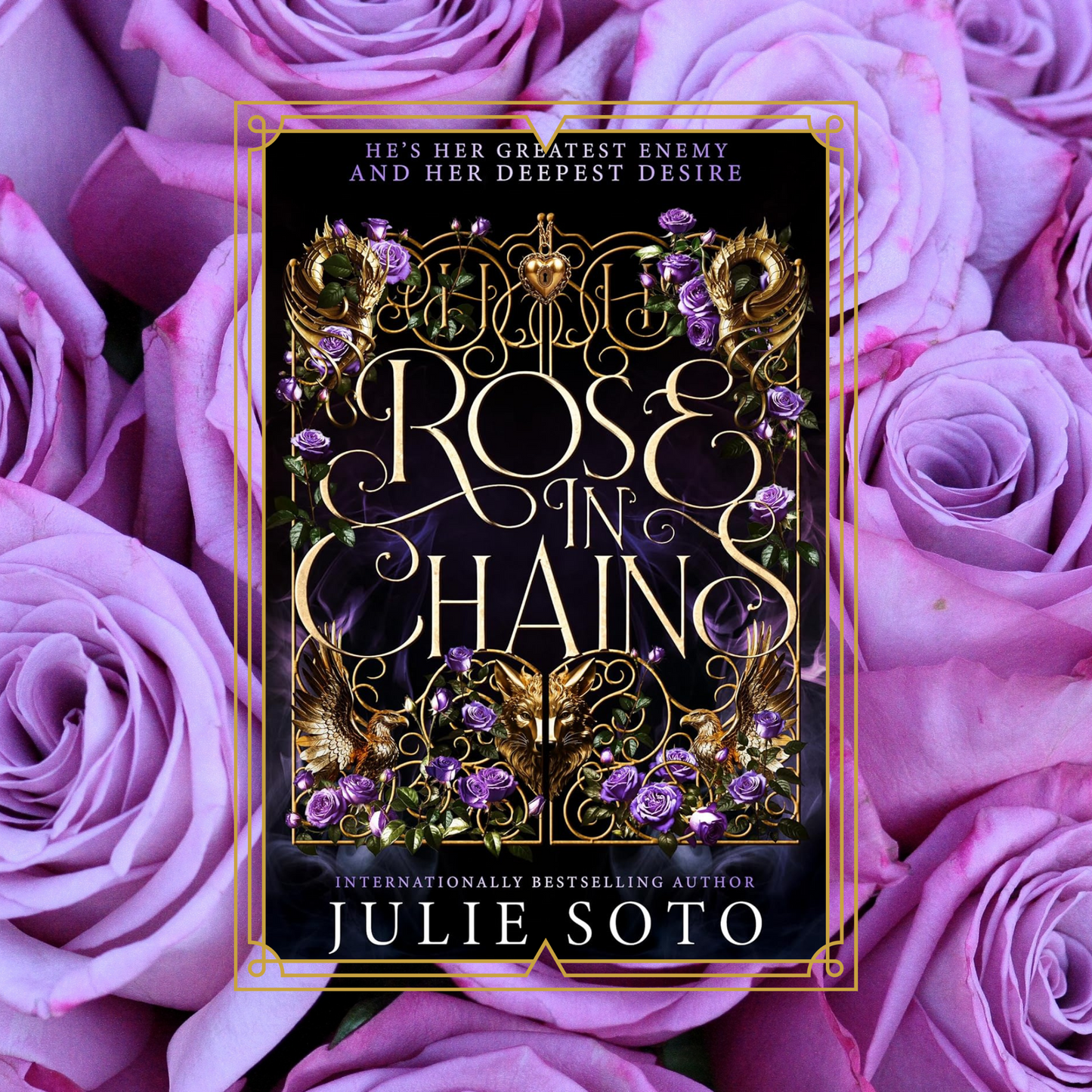 Book cover of 'Rose in Chains' by Julie Soto surrounded by purple roses