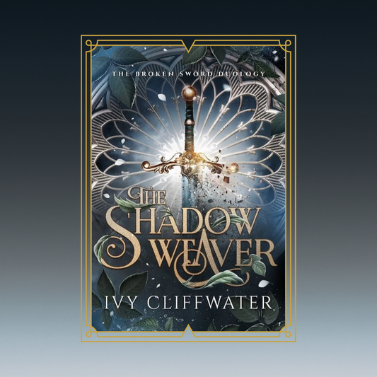 The Shadow Weaver by Ivy Cliffwater - Broken Sword Duology Book 1