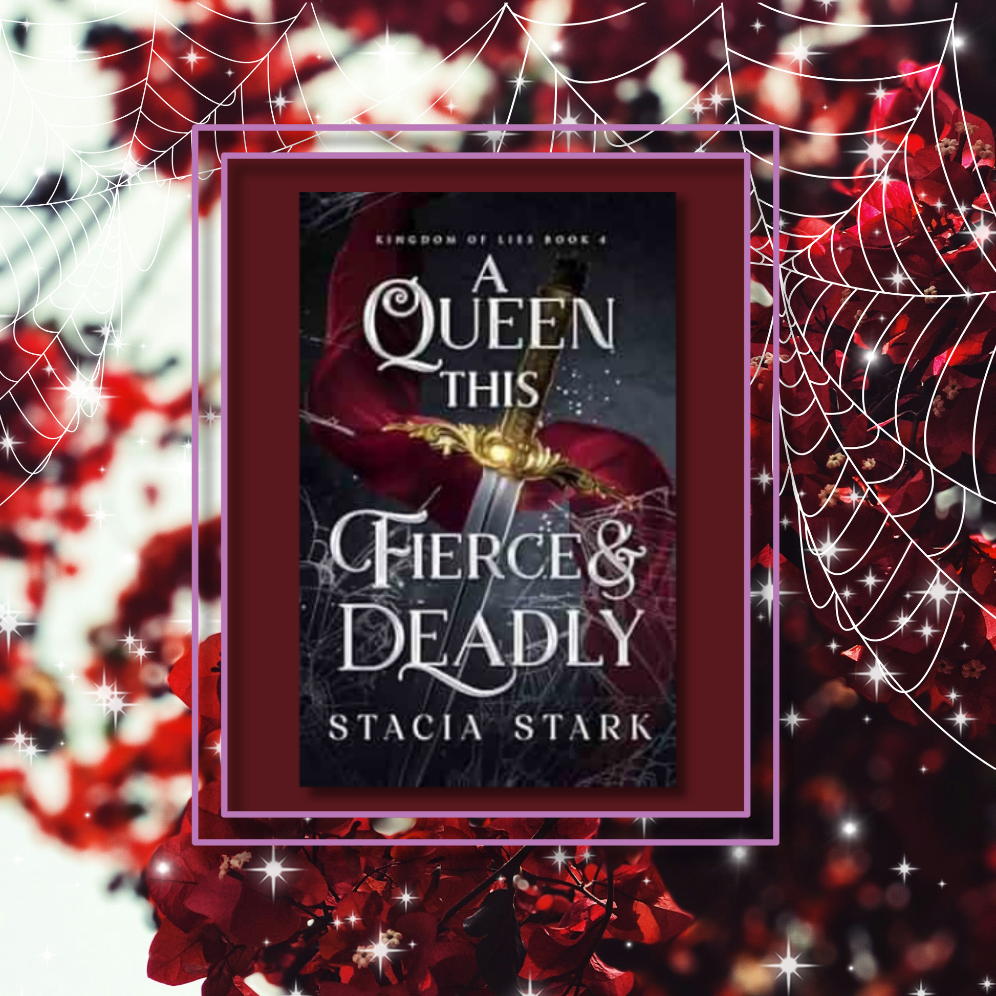 a_queen_this_fierce_and_deadly book cover on a floral background