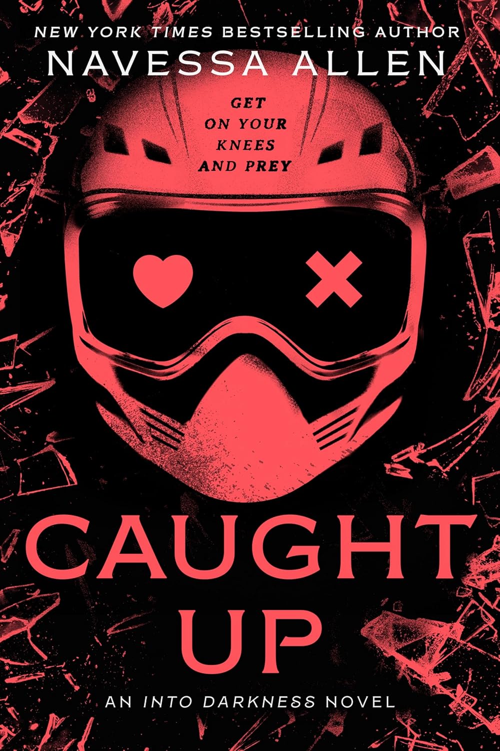 Caught Up By Navessa Allen - Into Darkness Trilogy Book 2