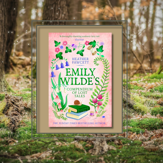 Emily Wilde's Compendium of Lost Tales by Heather Fawcett, featuring the book cover with a photo background inspired by its artwork