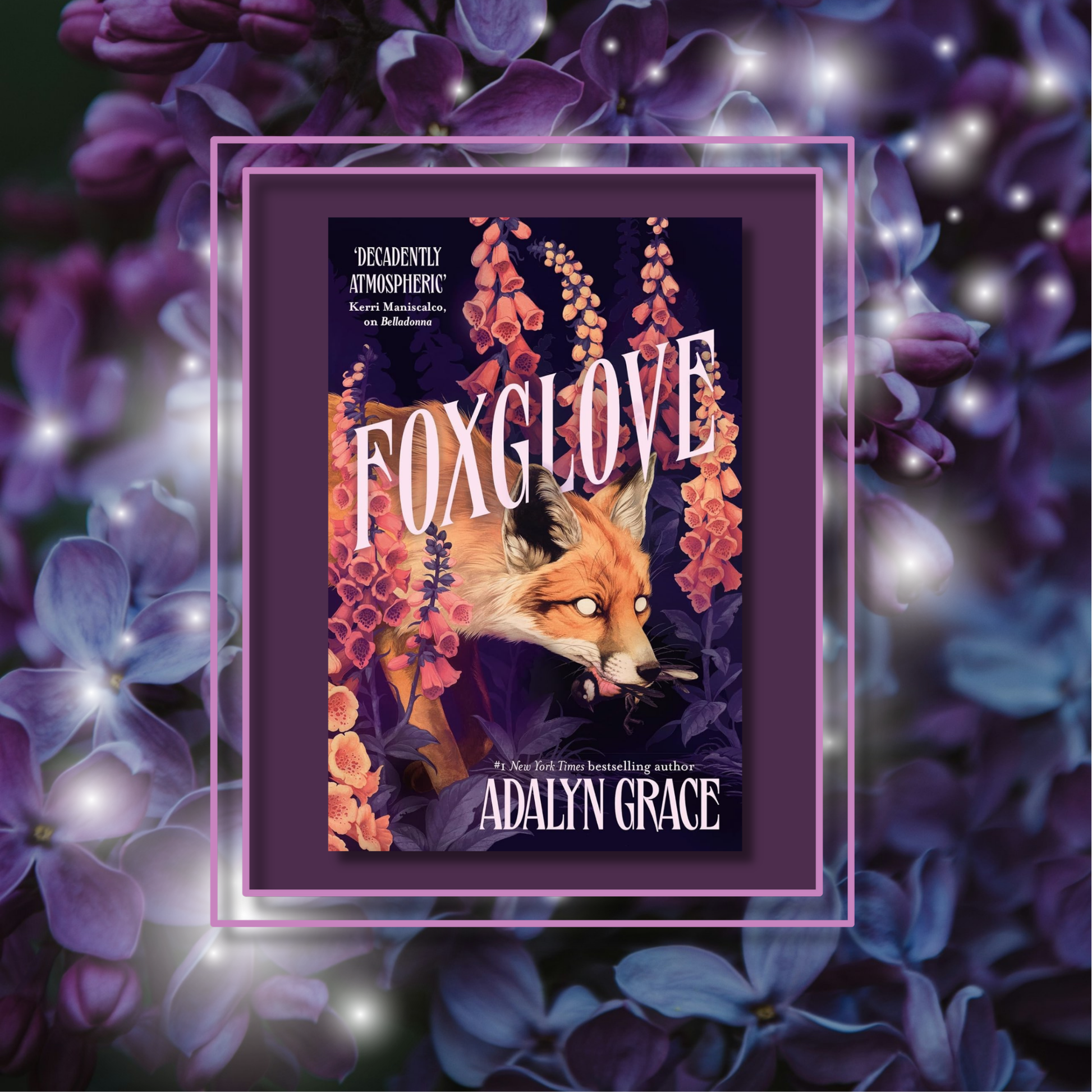 Foxglove by Adalyn Grace, featuring the book cover with a photo background inspired by its artwork.
