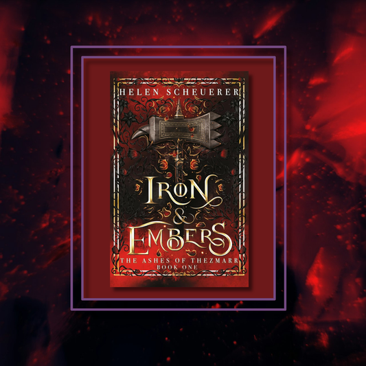 Iron and Embers by Helen Scheuerer, featuring the book cover with a photo background inspired by its artwork.