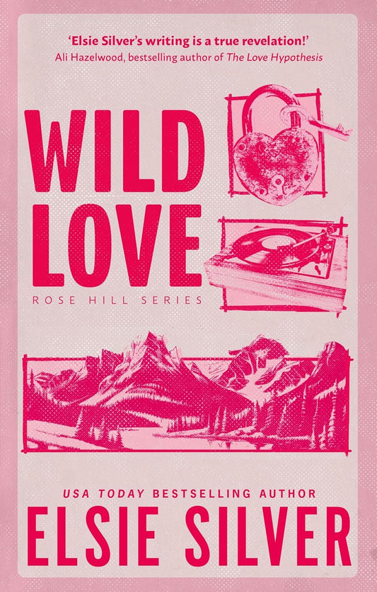 Wild Love by Elsie Silver - Rose Hill Series Book 1